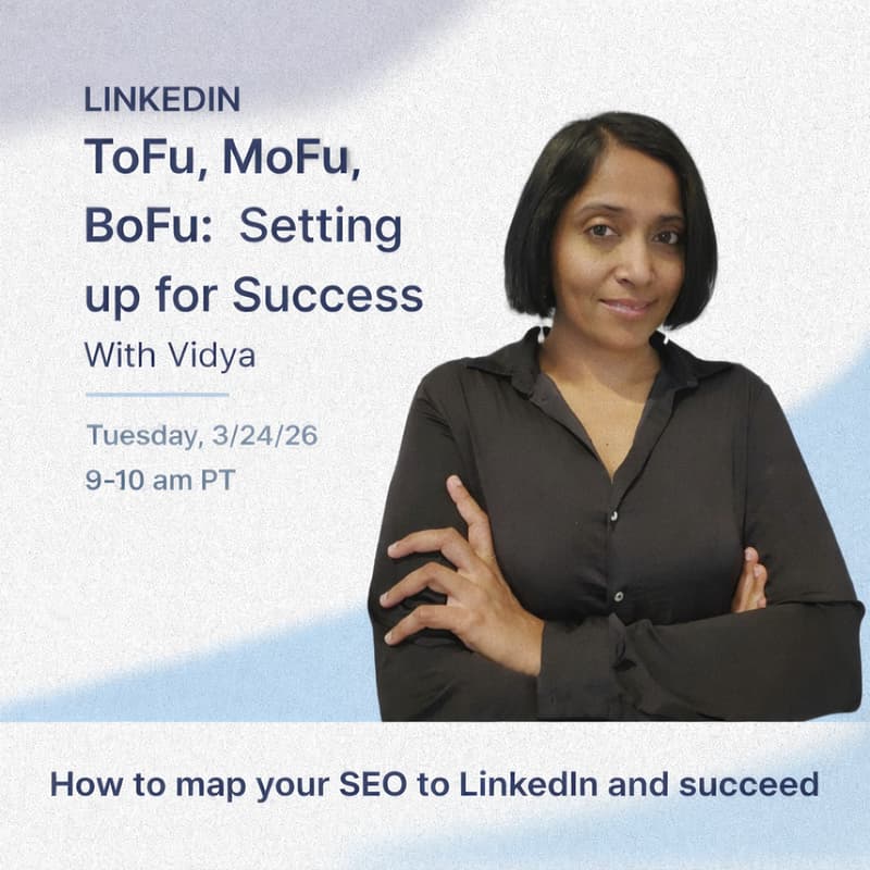 Cover Image for LinkedIn ToFu, MoFu, BoFu - Setting up for Success