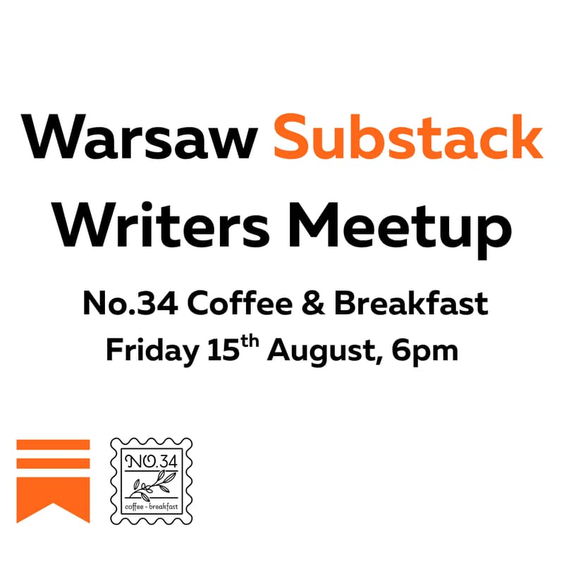 Cover Image for Warsaw Substack Writers Meetup August Edition