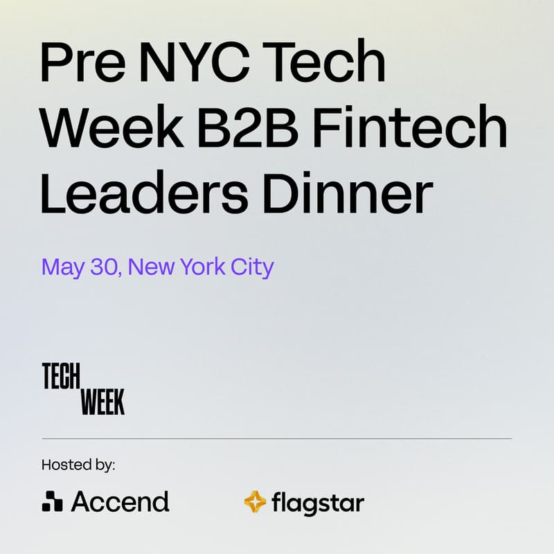 Cover Image for NY #TechWeek: B2B Fintech Leaders Dinner hosted by Accend (YC S23) + Flagstar Bank