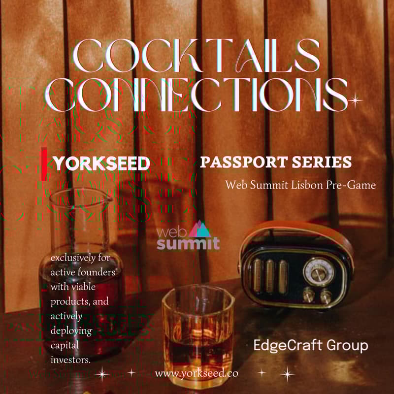 Cover Image for 🥂 Yorkseed Cocktails & Connections | Web Summit Pre-Game