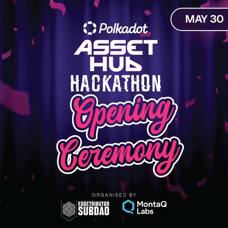Cover Image for AssetHub Hackathon: Opening Ceremony