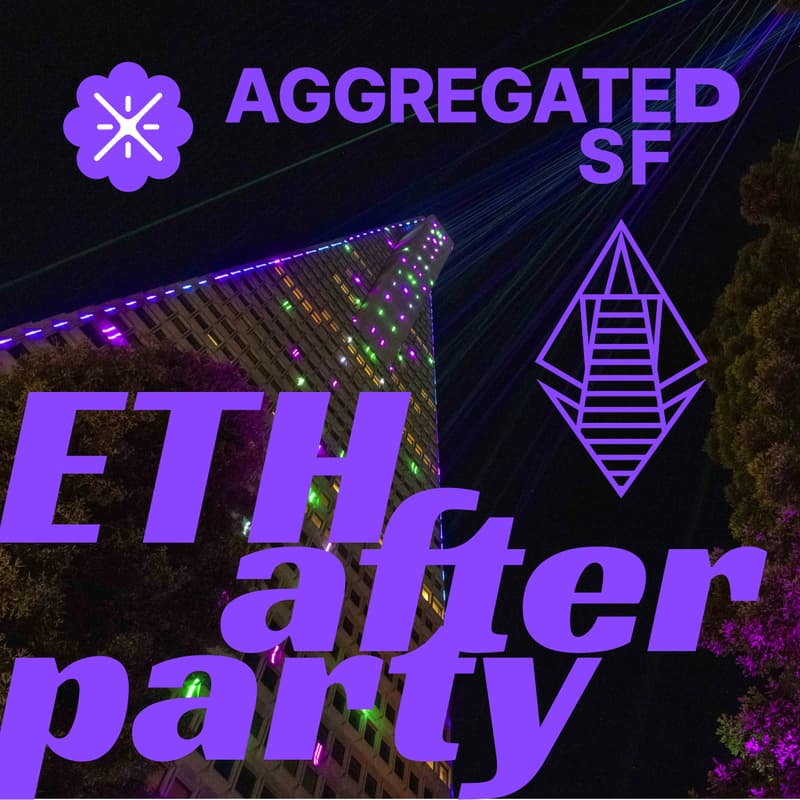 Cover Image for AggregatedSF ETH After Party