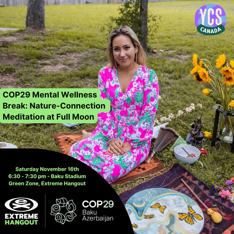 Cover Image for COP29 Mental Wellness Break: Nature-Connection Meditation at Full Moon