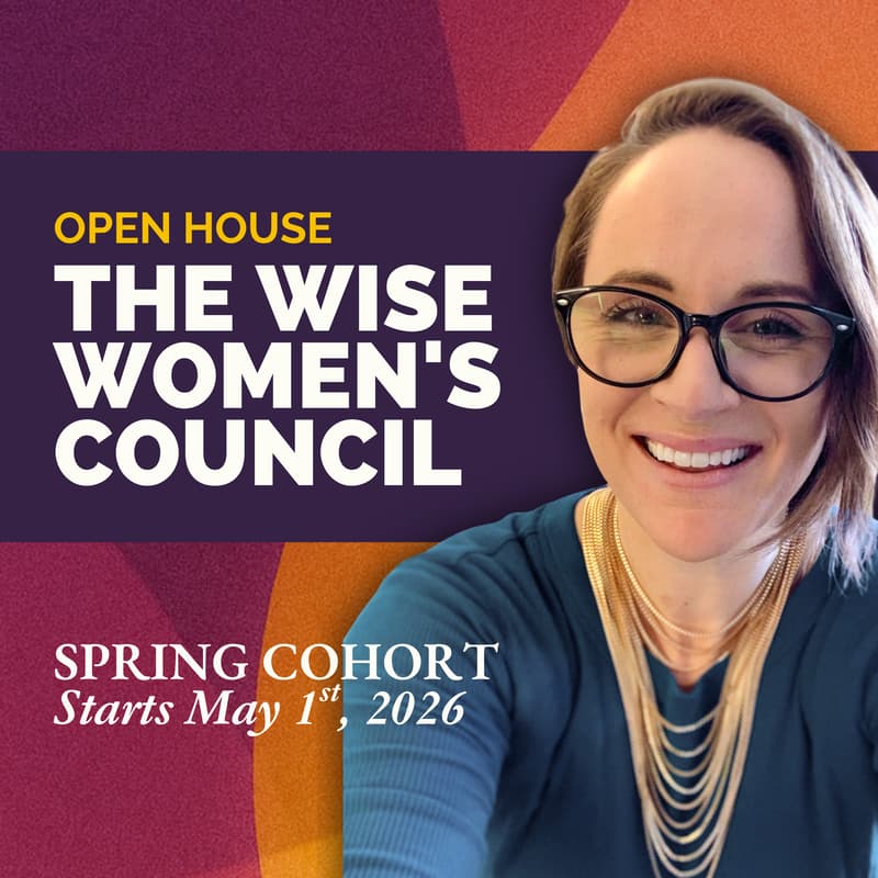 Cover Image for Experience The Wise Women's Council — Attend an Open House