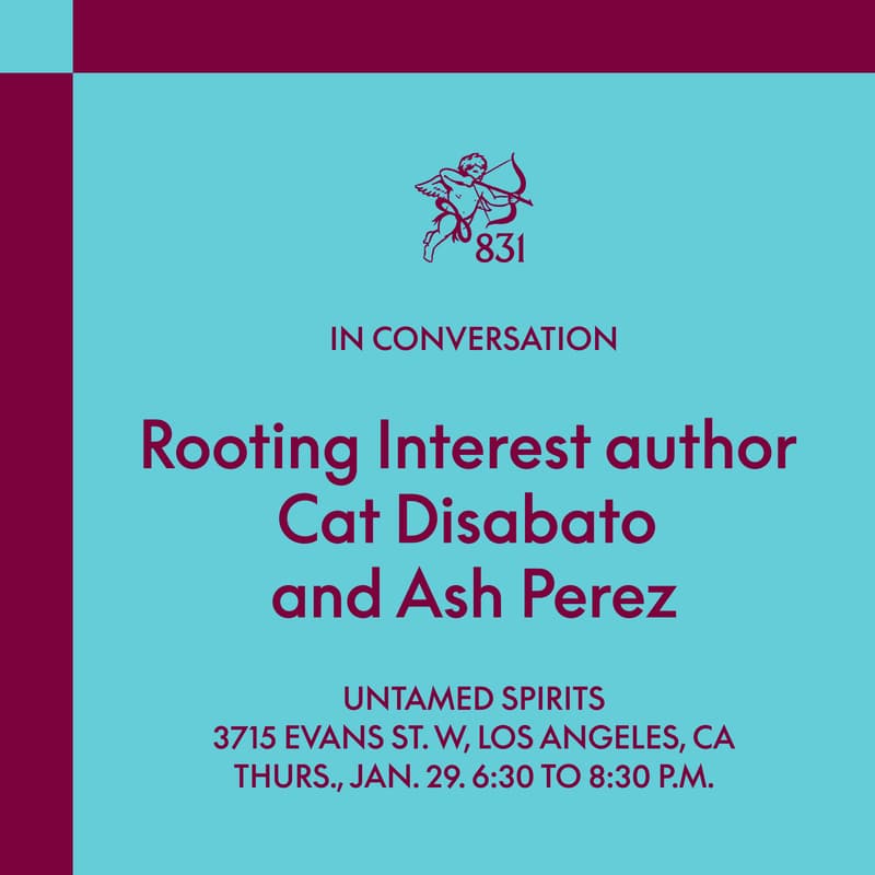 Cover Image for Cat Disabato, author of Rooting Interest, in conversation with Ash Perez