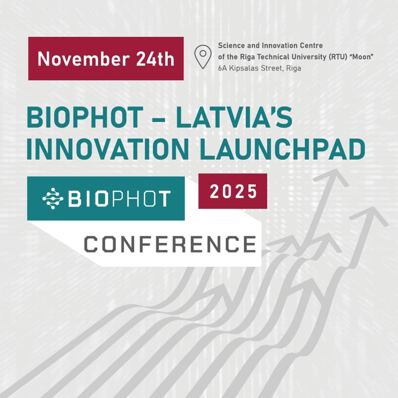 Cover Image for Konference “BioPhoT – Latvijas inovāciju tramplīns” / Conference “BioPhoT – Latvia’s Innovation Launchpad”