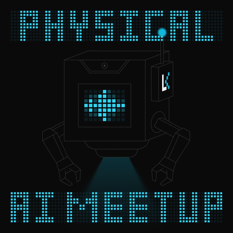 Cover Image for Physical AI Meetup - Robots at Home