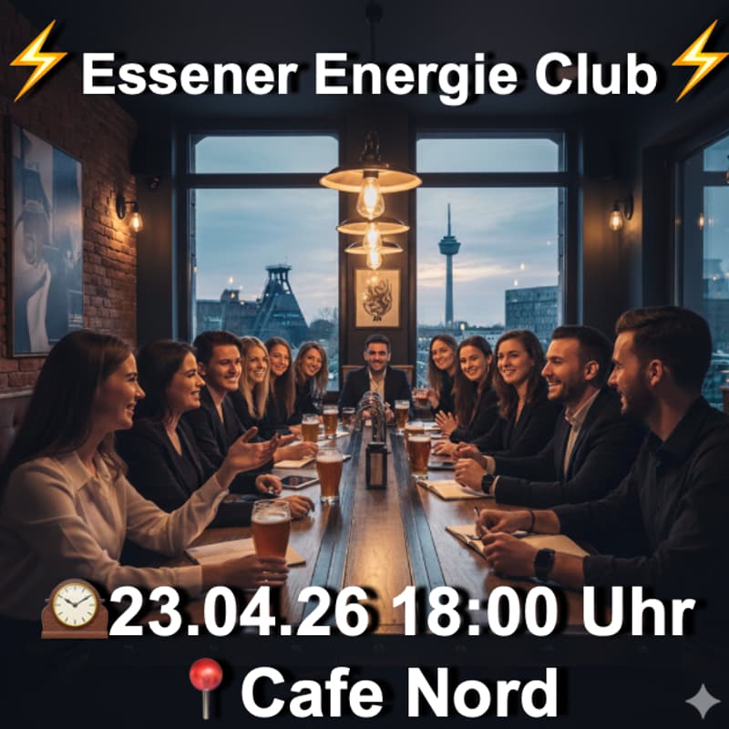 Cover Image for ⚡️ 3. Energy Stammtisch ⚡️Essen Energie Club