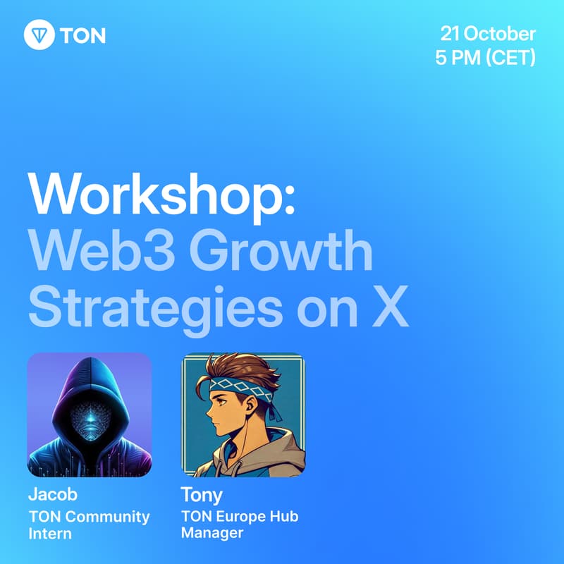 Cover Image for Workshop: Web3 Growth Strategies on X | TON Europe Hub