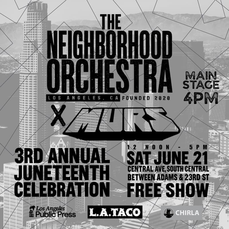 Cover Image for Today, June 21st Central Avenue Juneteenth Block Party, Council District 9 and the City of LA w/ The Neighborhood Orchestra x Murs. 4pm.