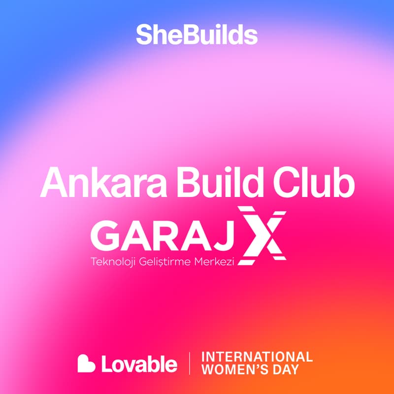 Cover Image for Garaj X x SheBuilds on Lovable for International Women's Day