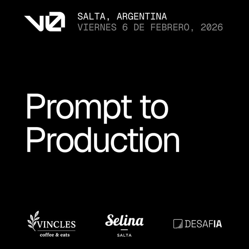 Cover Image for v0 Prompt to Production — Salta 🇦🇷