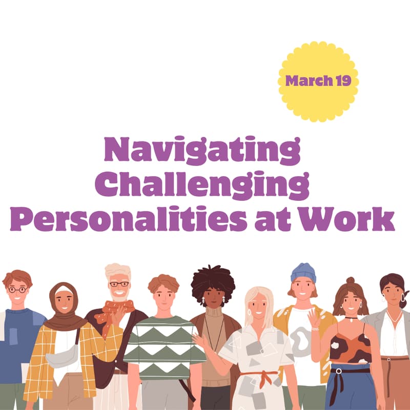 Cover Image for Navigating Challenging Personalities at Work