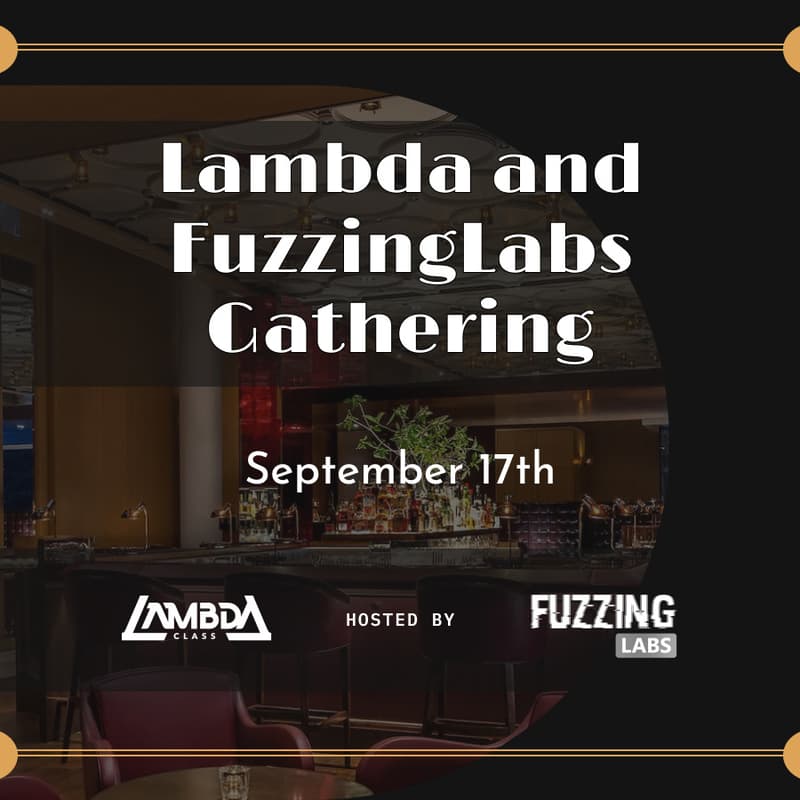 Cover Image for Lambda & FuzzingLabs Gathering Token2049