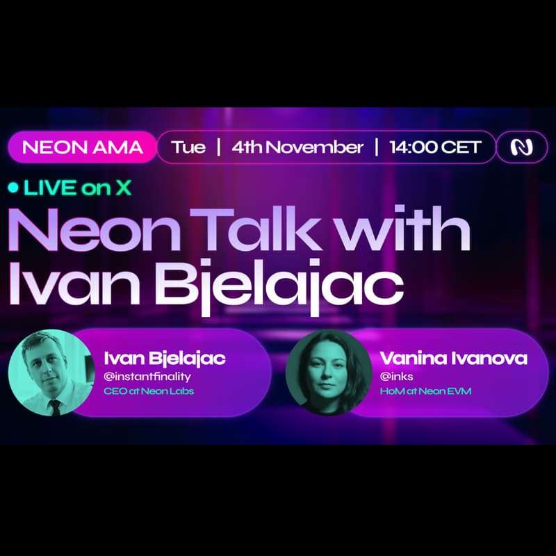 Cover Image for Neon Talk with Ivan Bjelajac - LIVE on X @Neon_EVM
