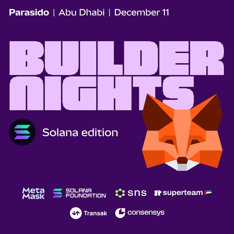Cover Image for Builder Nights: Solana Edition - Presented by MetaMask 🦊 , SNS, 1Inch, Transak and Solana