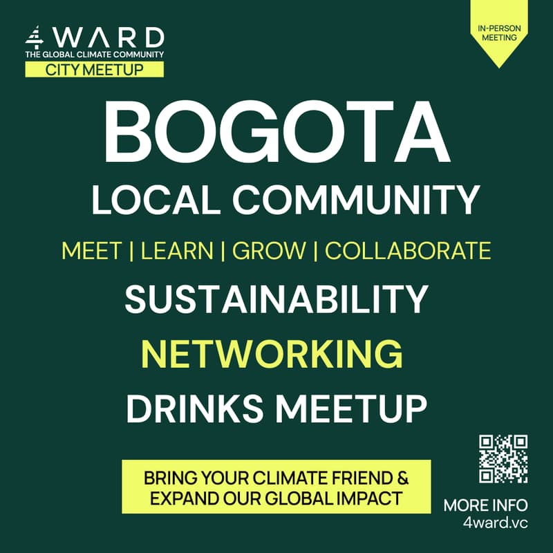Cover Image for 4WARD Bogotá Climate & Sustainability Networking Meetup