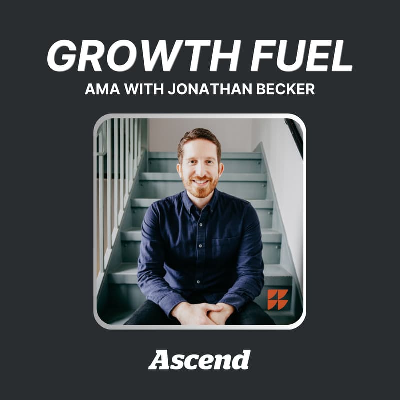 Cover Image for Paid Customer Acquisition: How to Start and How to Scale - AMA with Jonathan Becker, presented by Ascend