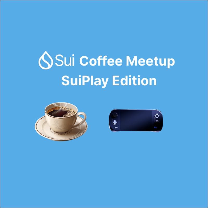 Cover Image for Sui Coffee Meetup: SuiPlay Edition