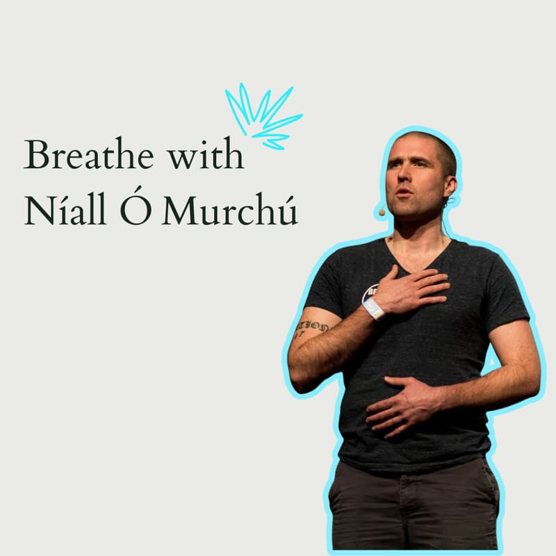 Cover Image for Breathe with Níall Ó Murchú - Clarity, Values & Long-Term Decision-Making