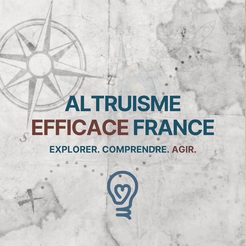 Cover Image for L'altruisme efficace : quoi, comment ? Présentation et Q&A pour passer à l'action