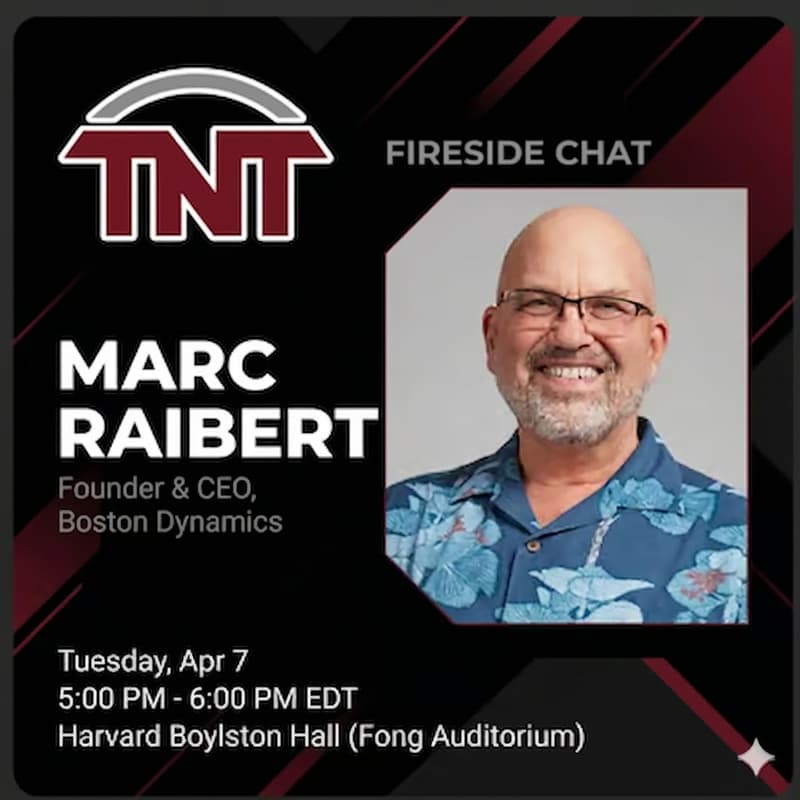 Cover Image for Fireside Chat with Marc Raibert (Founder & CEO, Boston Dynamics )| Presented by TNT