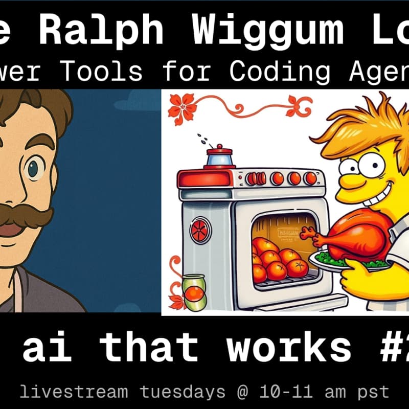 Cover Image for 🦄 ai that works: Ralph Wiggum under the hood: Coding Agent Power Tools