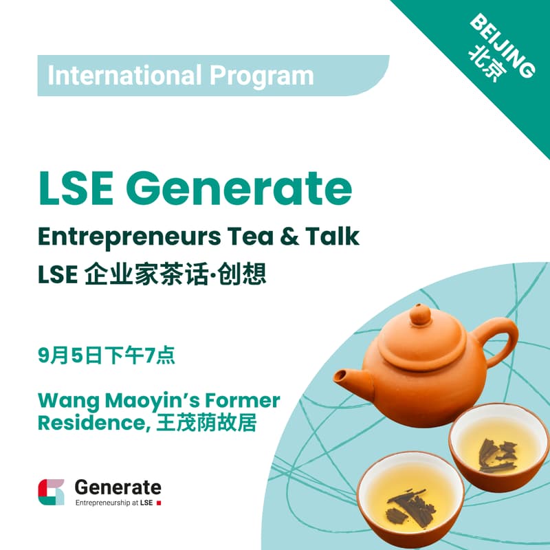 Cover Image for LSE Generate Beijing Entrepreneurs Tea & Talk