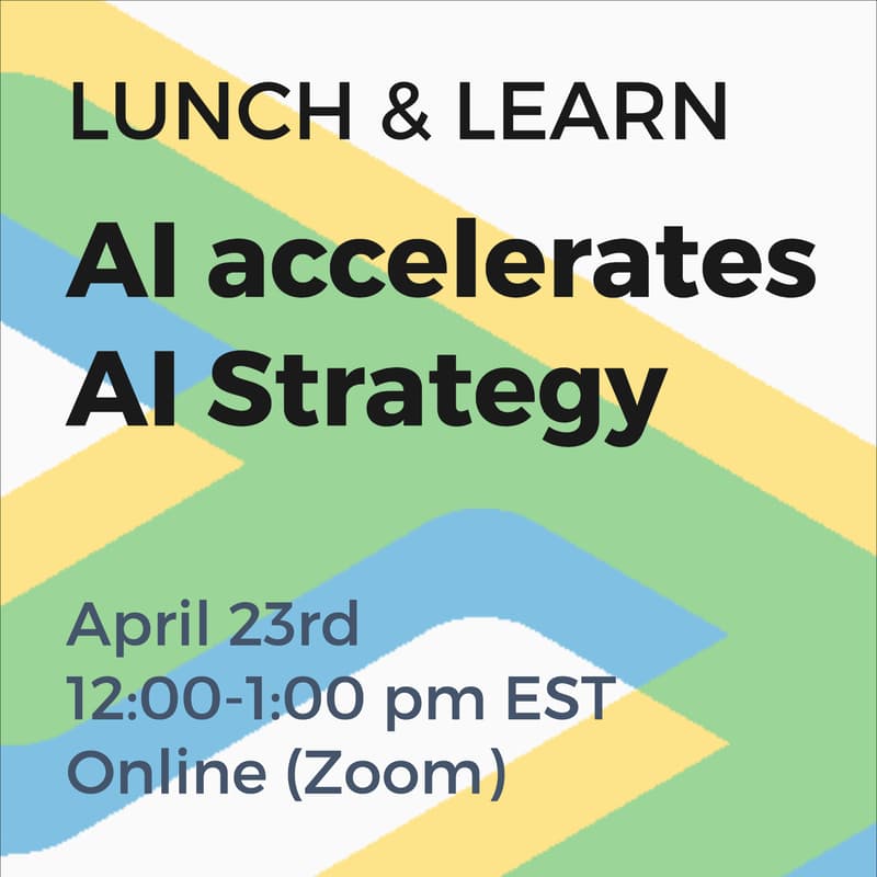 Cover Image for Lunch & Learn "AI accelerates AI Strategy"