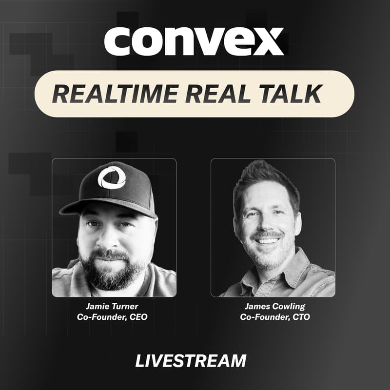 Cover Image for Realtime Real Talk AMA with Convex Founders Jamie and James