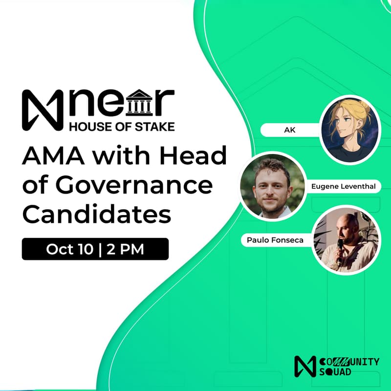 Cover Image for NEAR House of Stake AMA with Head of Governance Candidates