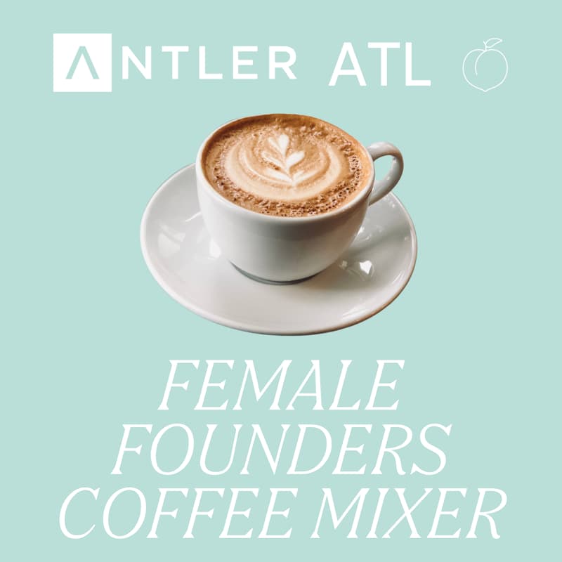 Cover Image for Female Founders ATL Coffee Mixer