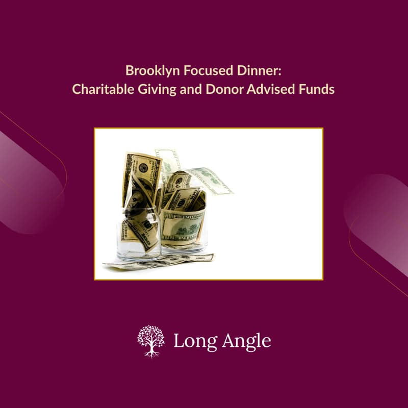 Cover Image for Brooklyn Focused Dinner: Charitable Giving and Donor Advised Funds