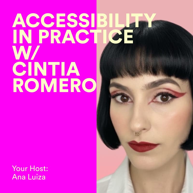 Cover Image for Accessibility in Practice with Cintia Romero