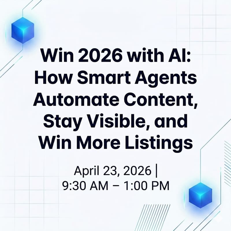 Cover Image for Win 2026 with AI: How Smart Agents Automate Content, Stay Visible, and Win More Listings