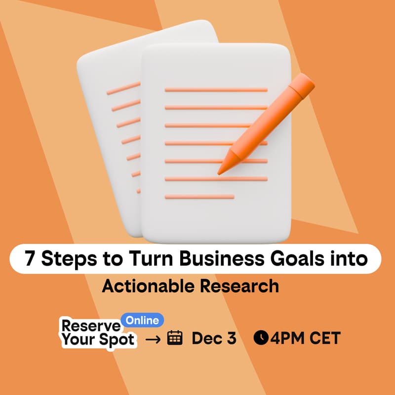 Cover Image for 7 Steps to Turn Business Goals into Actionable Research