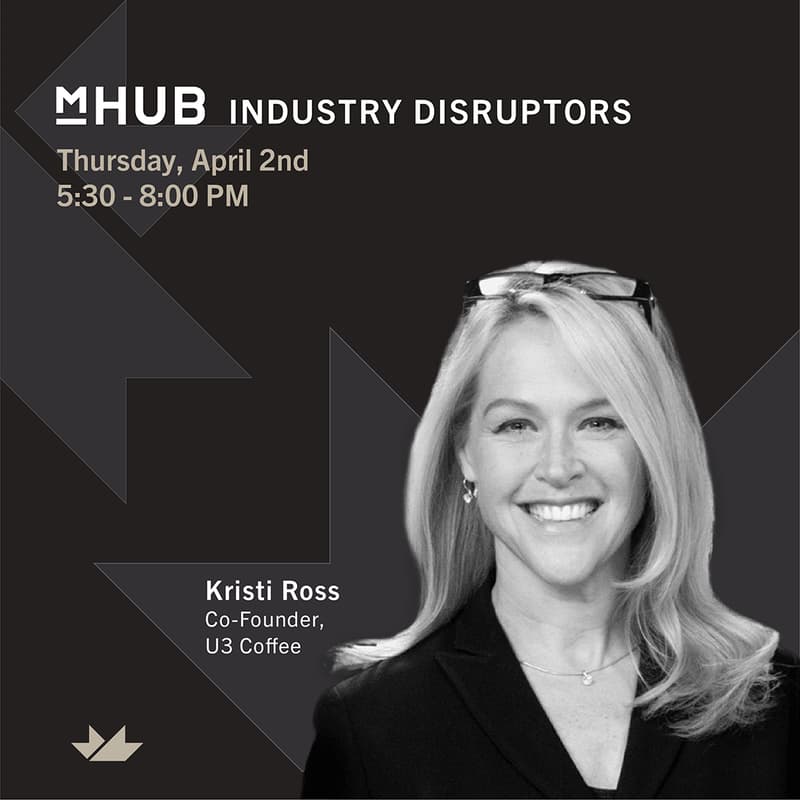 Cover Image for mHUB Industry Disruptor ft. Kristi Ross