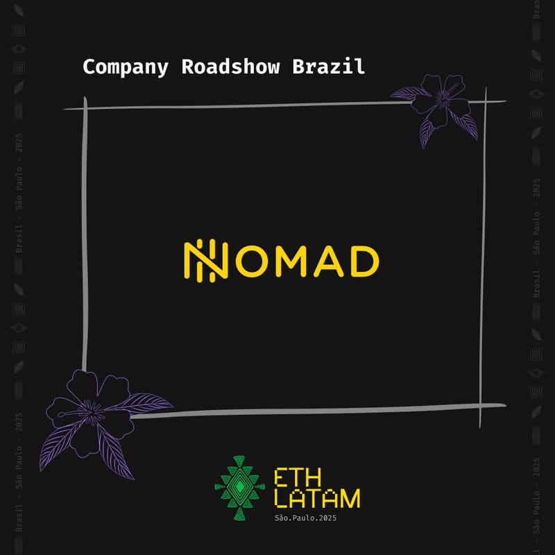 Cover Image for Company Roadshow Brazil: ETH Latam x Nomad