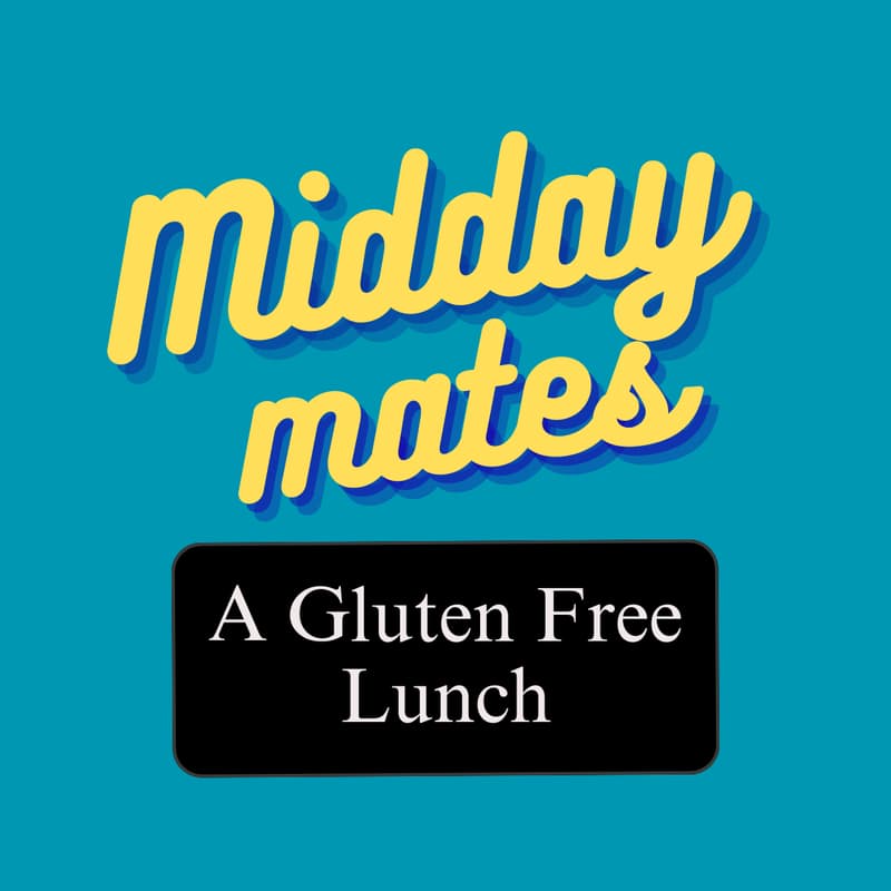 Cover Image for 🌞 Midday Mates – A Gluten Free Lunch