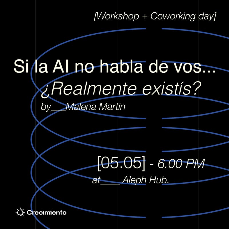 Cover Image for Si la AI no habla de vos... ¿Realmente existís? + Coworking Day Pass