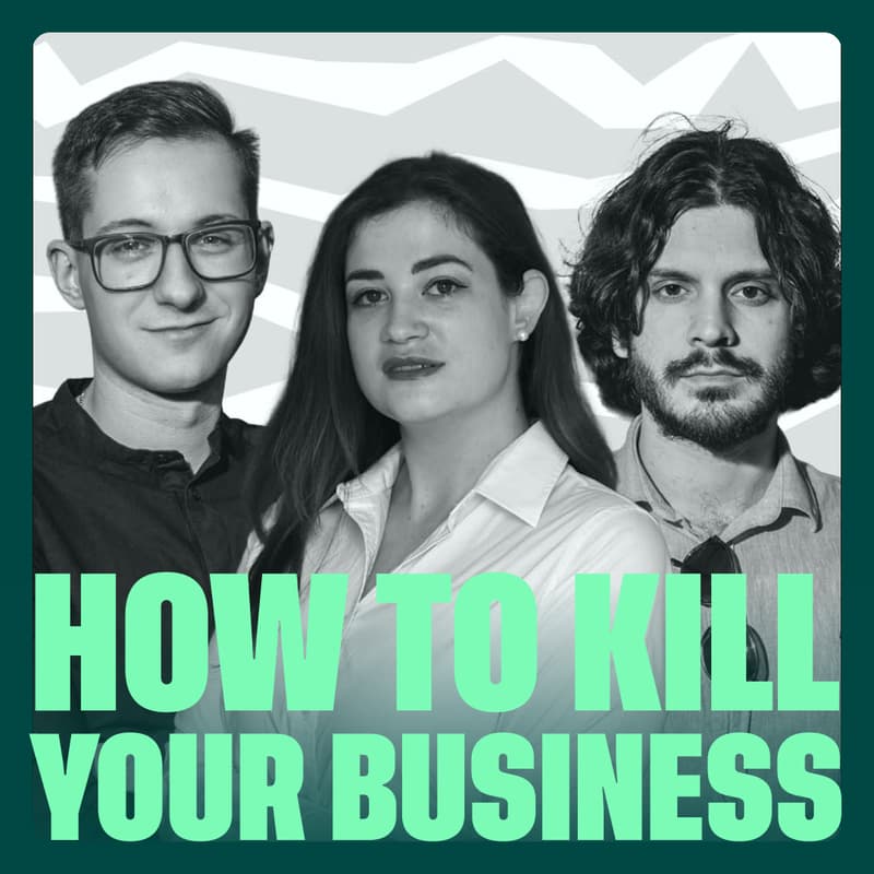 Cover Image for How to Kill Your Business: Learn From Real-World Failure