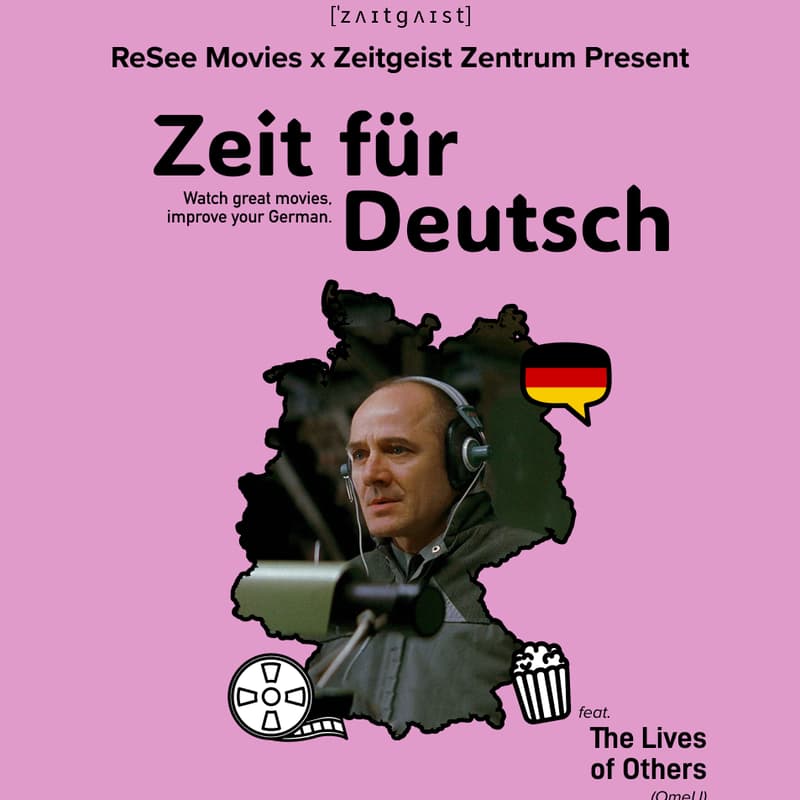 Cover Image for Zeit für Deutsch series launch! Featuring "The Lives of Others"