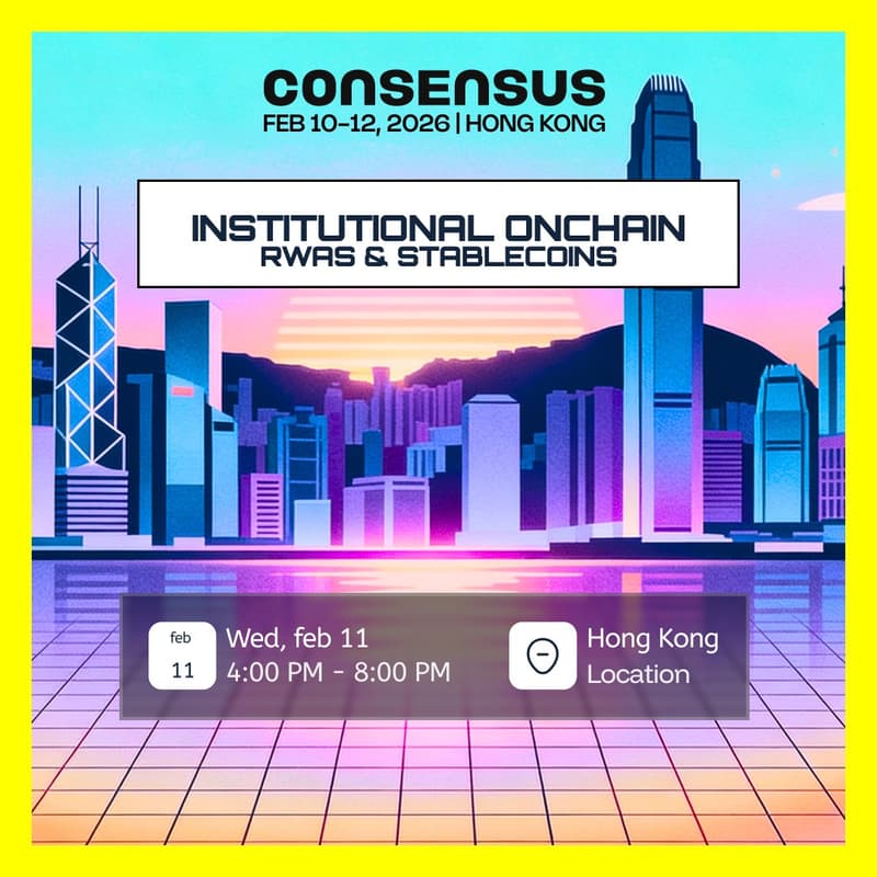 Cover Image for Institutional Onchain: RWAs & Stablecoins📍 Hong Kong | 🗓 11th February | During Consensus Hong Kong