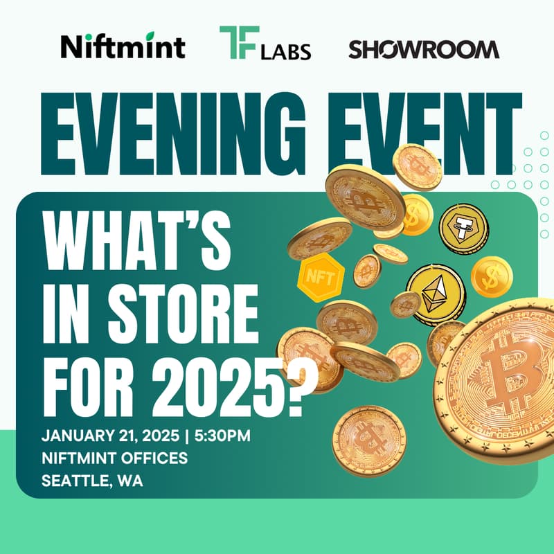 Cover Image for What's in Store for 2025? Presented by Niftmint, TF Labs, and Showroom