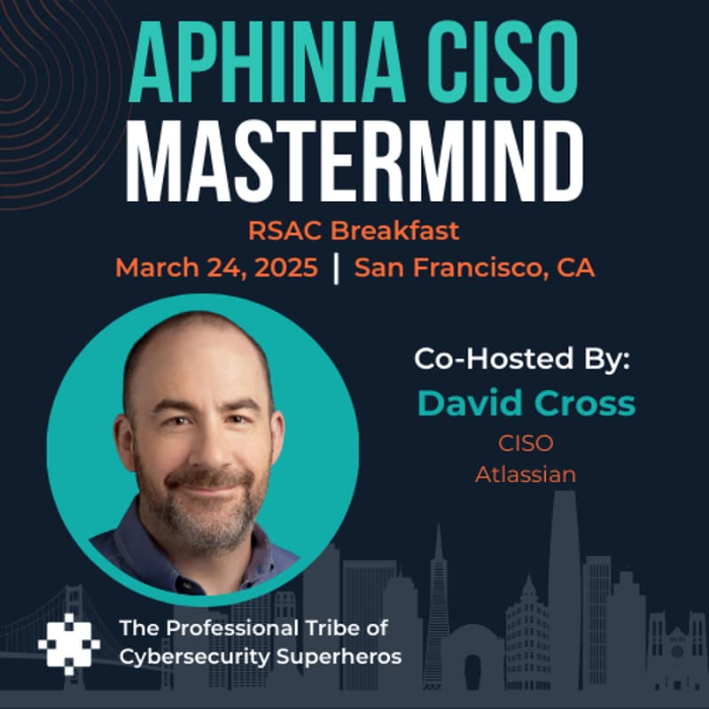 Cover Image for San Francisco - Aphinia Founder CISO Executive Breakfast