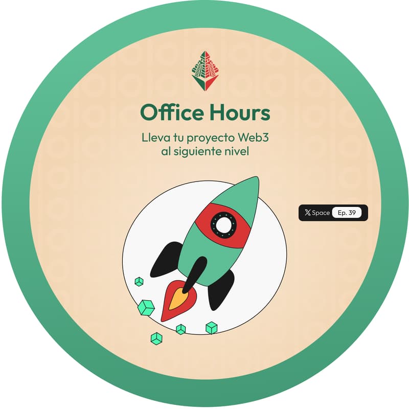 Cover Image for Office Hours: Lleva tu proyecto Web3 al siguiente nivel