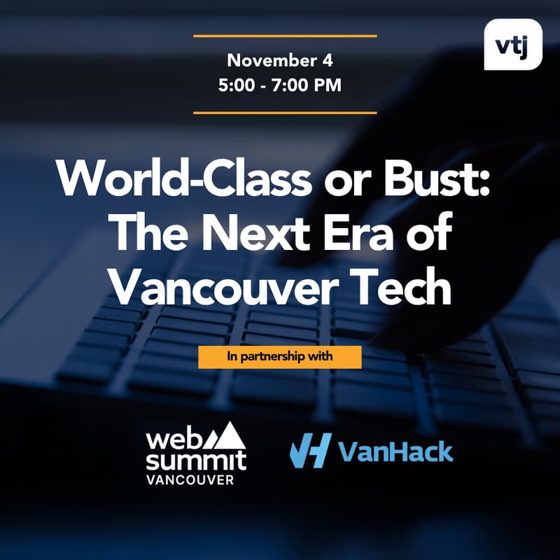 Cover Image for World-Class or Bust: The Next Era of Vancouver Tech