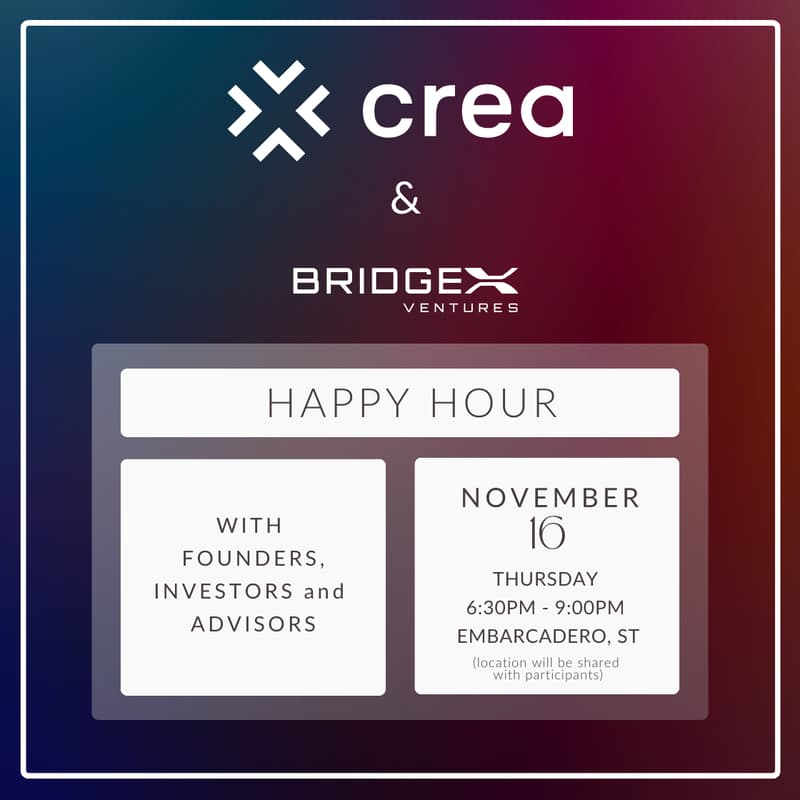 Cover Image for 📣 Crea & BridgeX Ventures - Happy Hour (Founders, Investors, and Advisors)