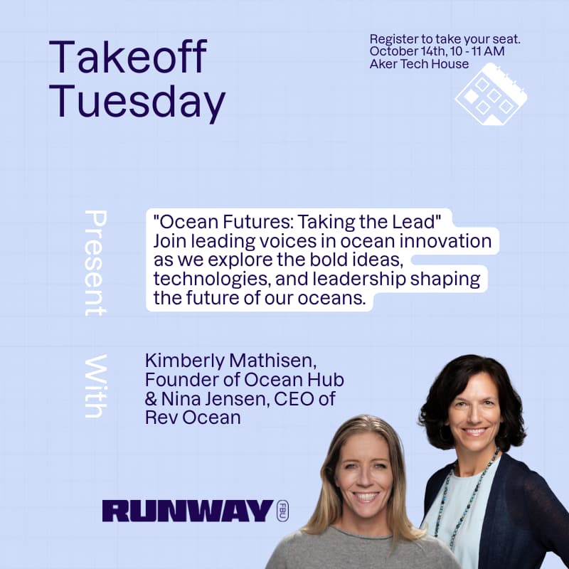 Cover Image for Takeoff Tuesday: "Ocean Futures: Taking the Lead" w / Kimberly Mathisen, CEO of HUB Ocean & Nina Jensen, CEO of REV Ocean