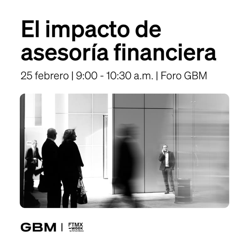 Cover Image for El Impacto de Asesoría Financiera by GBM